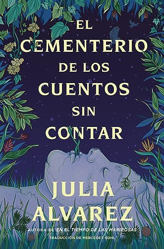 Cemetery of Untold Stories \ El Cementerio de Los Cuentos Sin Contar (Sp. Ed.) -- Julia Alvarez, Paperback