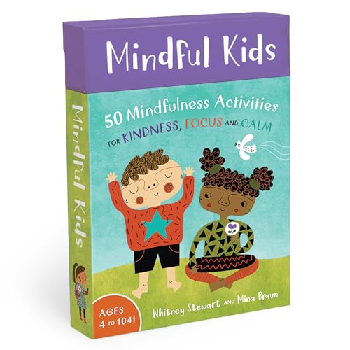 Mindful Kids: 50 Mindfulness Activities for Kindness, Focus and Calm -- Whitney Stewart, Other