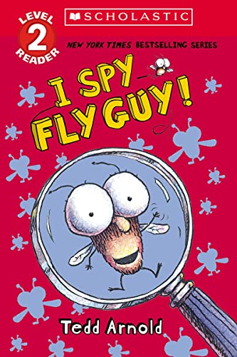 I Spy Fly Guy! (Scholastic Reader, Level 2) -- Tedd Arnold, Paperback