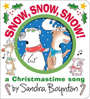 Snow, Snow, Snow!: A Christmastime Song by Boynton, Sandra