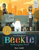 The Adventures of Beekle: The Unimaginary Friend (Caldecott Medal Winner) -- Dan Santat, Hardcover