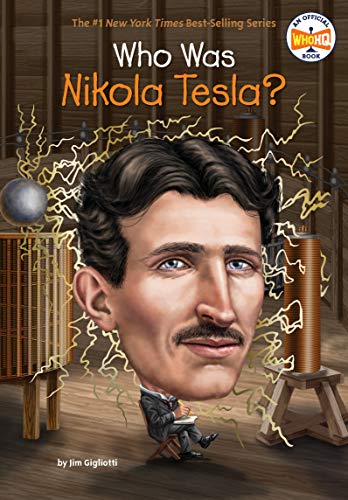 Who Was Nikola Tesla? -- Jim Gigliotti, Paperback