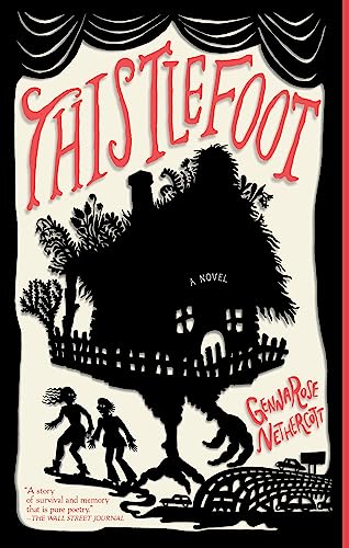 Thistlefoot -- Gennarose Nethercott, Paperback