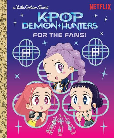For the Fans! (Kpop Demon Hunters): Official Storybook -- Angela Song, Hardcover