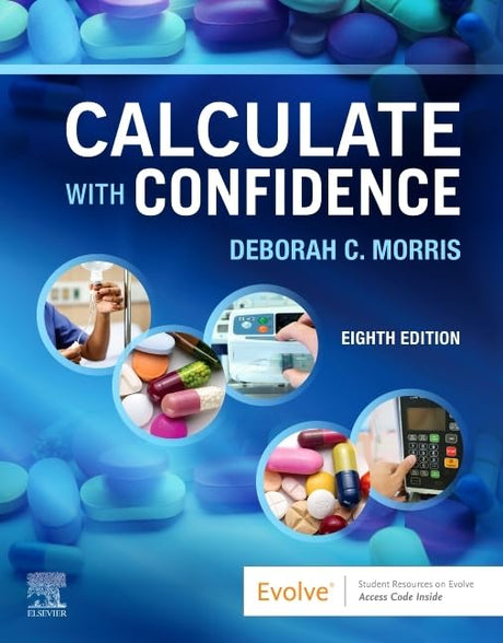 Calculate with Confidence -- Deborah C. Morris, Paperback