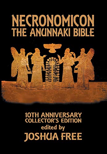 Necronomicon: The Anunnaki Bible -- Joshua Free, Hardcover