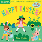 Indestructibles: Happy Easter!: Chew Proof - Rip Proof - Nontoxic - 100% Washable (Book for Babies, Newborn Books, Safe to Chew) by Pixton, Amy
