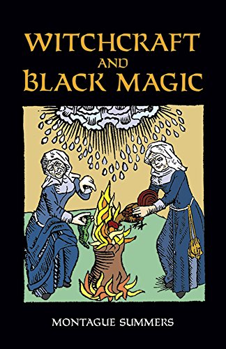 Witchcraft and Black Magic -- Montague Summers, Paperback