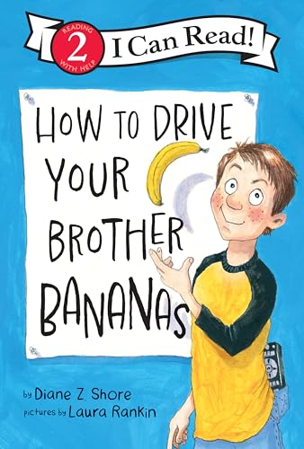 How to Drive Your Brother Bananas by Shore, Diane Z.
