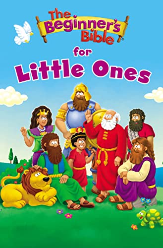 The Beginner's Bible for Little Ones -- The Beginner's Bible, Board Book