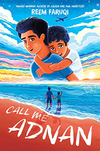 Call Me Adnan -- Reem Faruqi, Hardcover