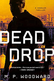 Dead Drop by Woodward, M. P.
