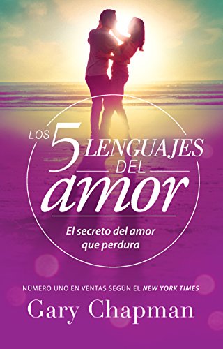Los 5 Lenguajes del Amor (Revisado): El Secreto del Amor Que Perdura -- Gary Chapman, Paperback