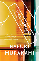 Underground: The Tokyo Gas Attack and the Japanese Psyche -- Haruki Murakami, Paperback