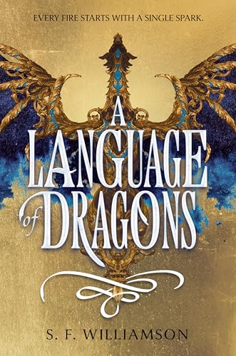 A Language of Dragons -- S. F. Williamson, Paperback