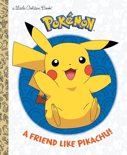 A Friend Like Pikachu! (Pokémon) by Chlebowski, Rachel