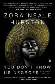 You Don't Know Us Negroes and Other Essays by Hurston, Zora Neale