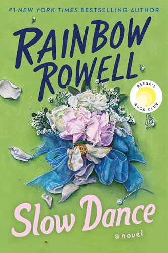 Slow Dance -- Rainbow Rowell, Hardcover