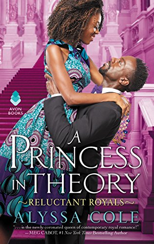 A Princess in Theory: Reluctant Royals -- Alyssa Cole, Mass Market Paperbound