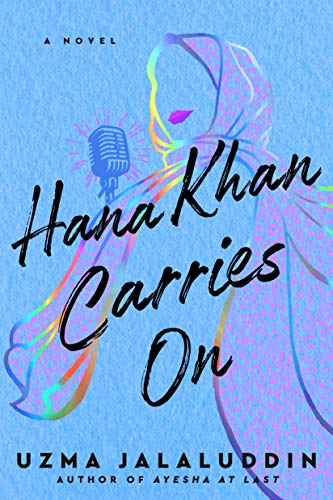 Hana Khan Carries On -- Uzma Jalaluddin, Paperback