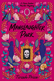 Manslaughter Park by Price, Tirzah