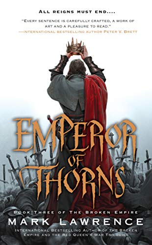 Emperor of Thorns -- Mark Lawrence, Mass Market Paperbound