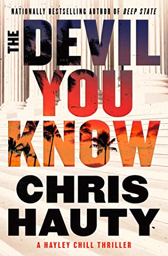 The Devil You Know: A Thriller by Hauty, Chris