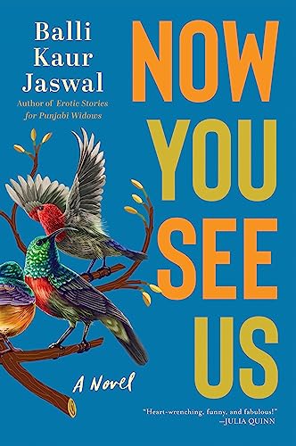 Now You See Us -- Balli Kaur Jaswal, Paperback
