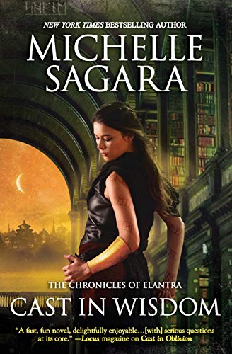 Cast in Wisdom -- Michelle Sagara, Paperback