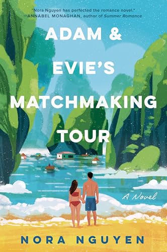 Adam & Evie's Matchmaking Tour by Nguyen, Nora