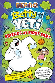 Beano Betty and the Yeti: Friends at First Fart by Beano