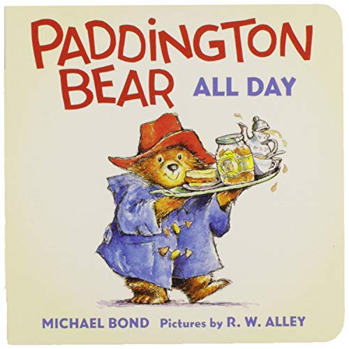 Paddington Bear All Day -- Michael Bond, Board Book