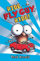 Ride, Fly Guy, Ride! (Fly Guy #11): Volume 11 -- Tedd Arnold, Hardcover