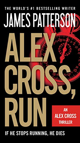 Alex Cross, Run -- James Patterson, Mass Market Paperbound