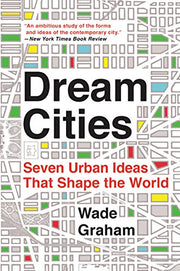Dream Cities by Graham, Wade