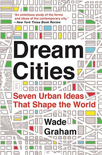 Dream Cities by Graham, Wade