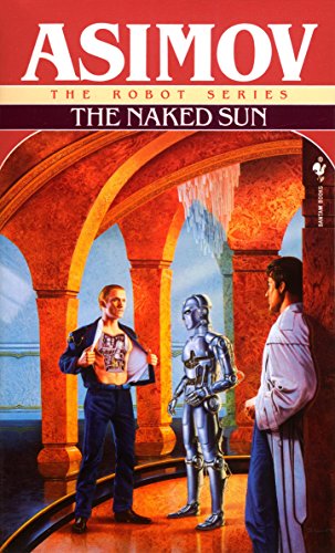 The Naked Sun -- Isaac Asimov, Mass Market Paperbound