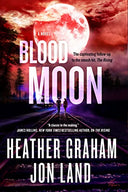 Blood Moon: The Rising Series: Book 2 -- Heather Graham, Hardcover