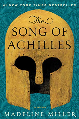 The Song of Achilles -- Madeline Miller, Hardcover