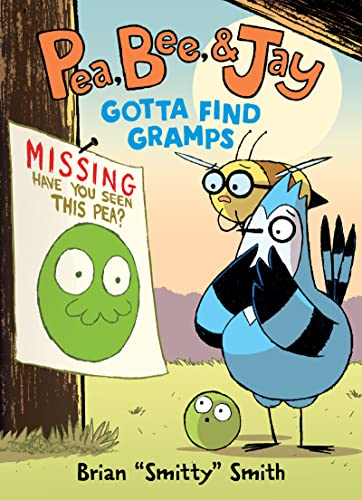 Pea, Bee, & Jay #5: Gotta Find Gramps: A Graphic Novel -- Brian Smitty Smith, Paperback