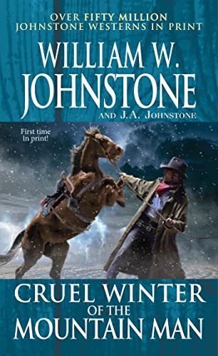 Cruel Winter of the Mountain Man -- William W. Johnstone, Mass Market Paperbound
