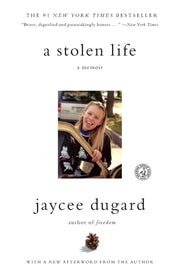 A Stolen Life: A Memoir by Dugard, Jaycee