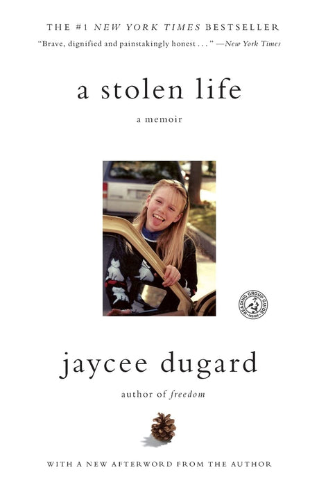A Stolen Life: A Memoir -- Jaycee Dugard, Paperback