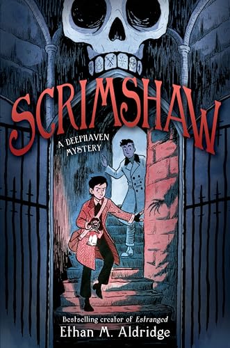 Scrimshaw: A Deephaven Mystery by Aldridge, Ethan M.