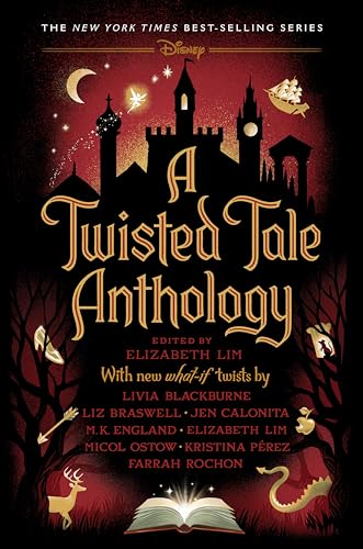 A Twisted Tale Anthology by Lim, Elizabeth