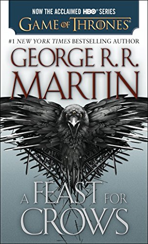 A Feast for Crows (HBO Tie-In Edition) -- George R. R. Martin, Paperback