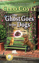 The Ghost Goes to the Dogs -- Cleo Coyle, Mass Market Paperbound