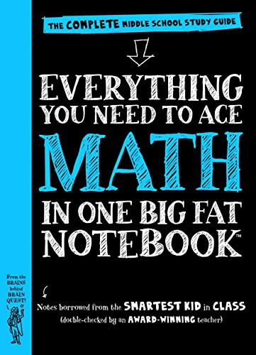 Everything You Need to Ace Math in One Big Fat Notebook: The Complete Middle School Study Guide -- Workman Publishing, Paperback