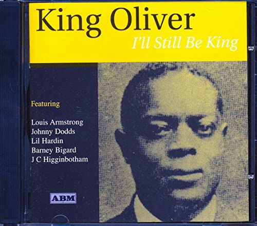 King Oliver - I'll Still Be King (25 tracks) -- CD