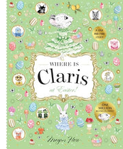 Where Is Claris at Easter!: Claris: A Look-And-Find Story! by Hess, Megan